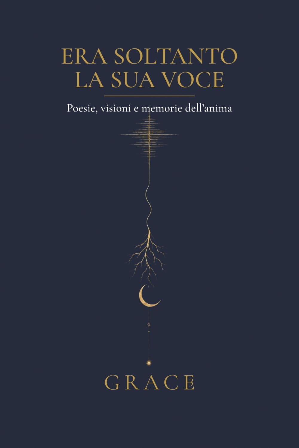 Copertina del libro Era soltanto la sua voce di Grace